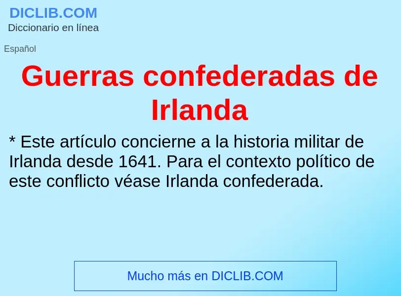 ¿Qué es Guerras confederadas de Irlanda? - significado y definición