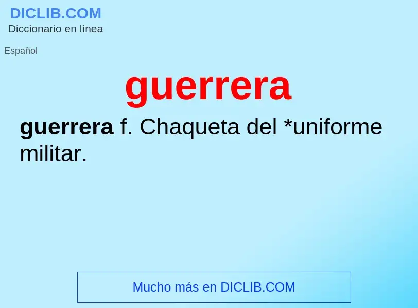 Wat is guerrera - definition