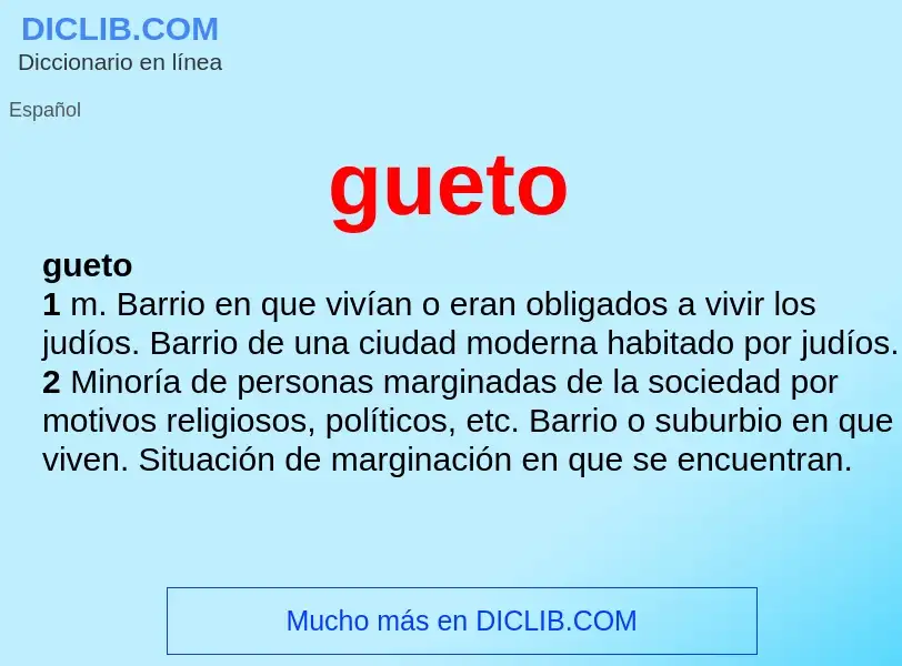 ¿Qué es gueto? - significado y definición