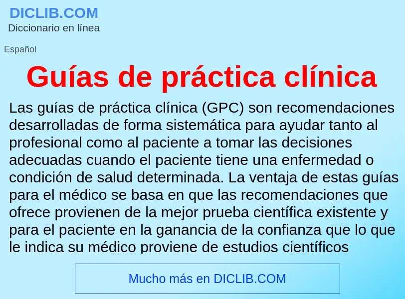 ¿Qué es Guías de práctica clínica? - significado y definición