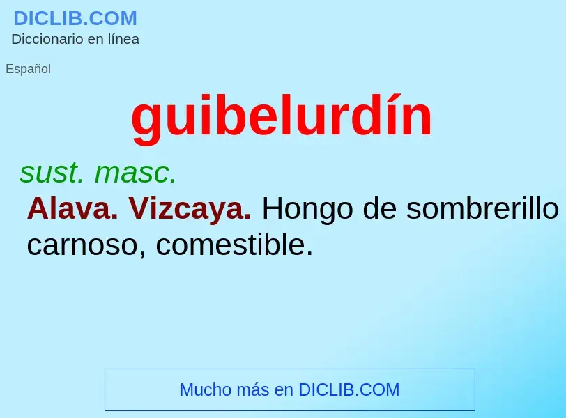 ¿Qué es guibelurdín? - significado y definición