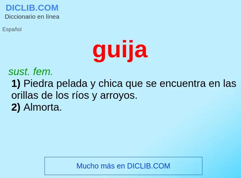 ¿Qué es guija? - significado y definición