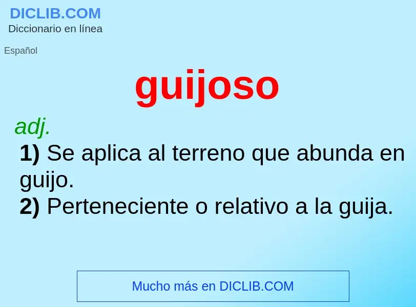 ¿Qué es guijoso? - significado y definición