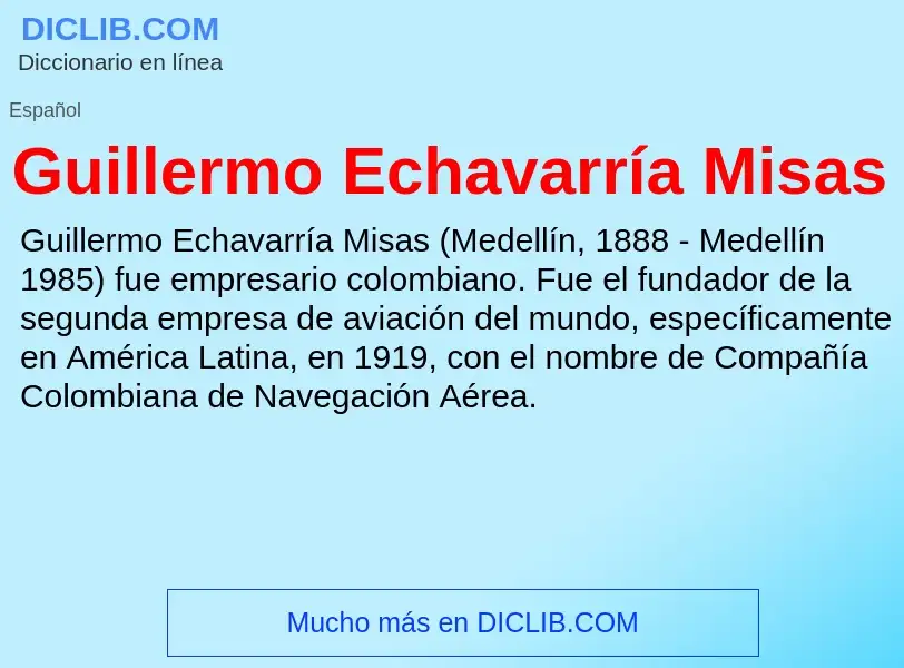 What is Guillermo Echavarría Misas - meaning and definition