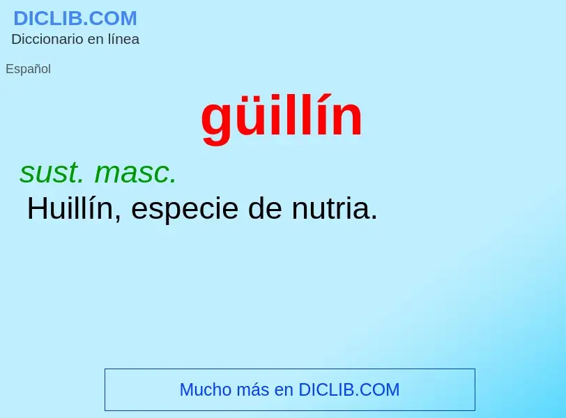 O que é güillín - definição, significado, conceito