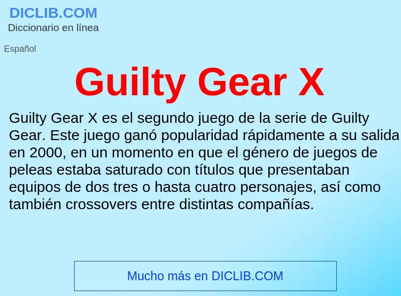 What is Guilty Gear X - definition