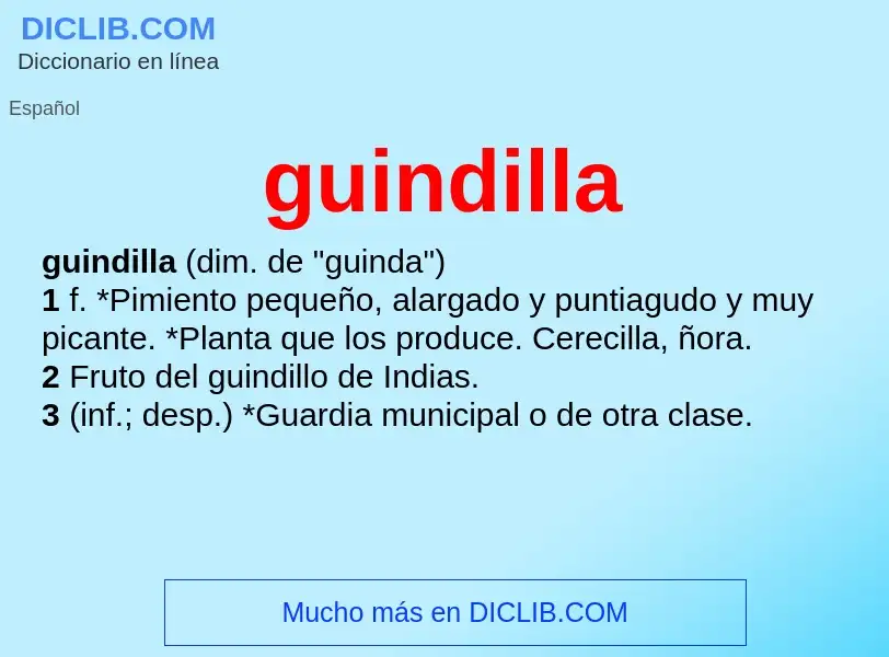 What is guindilla - meaning and definition