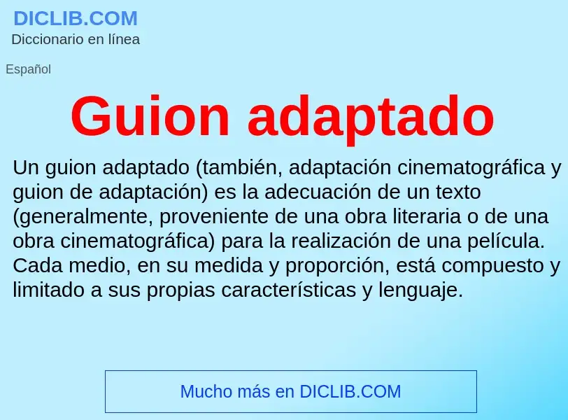 O que é Guion adaptado - definição, significado, conceito