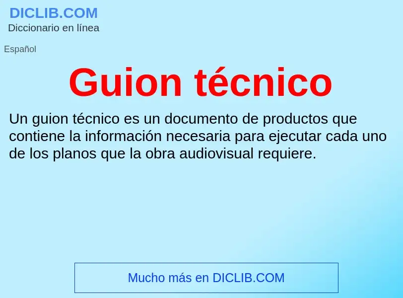 O que é Guion técnico - definição, significado, conceito