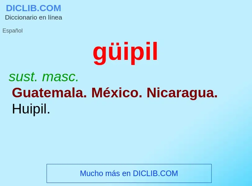 O que é güipil - definição, significado, conceito