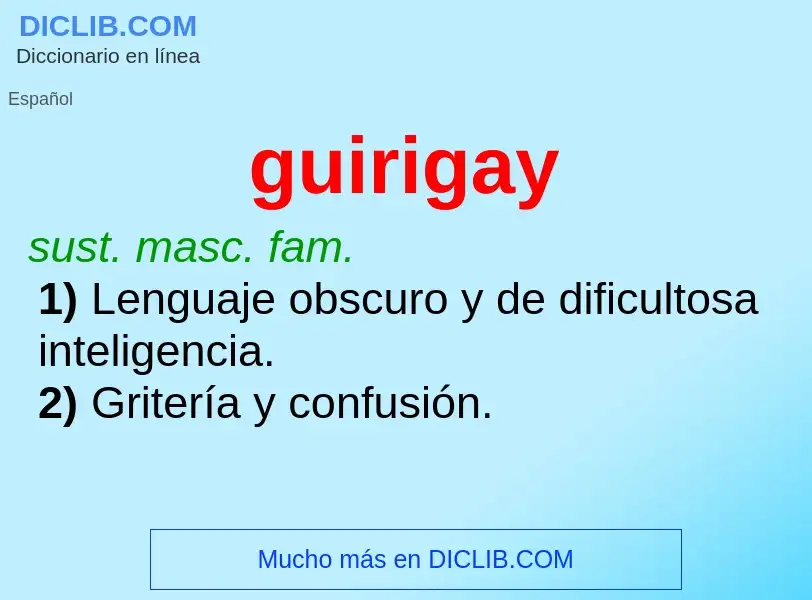 Was ist guirigay - Definition