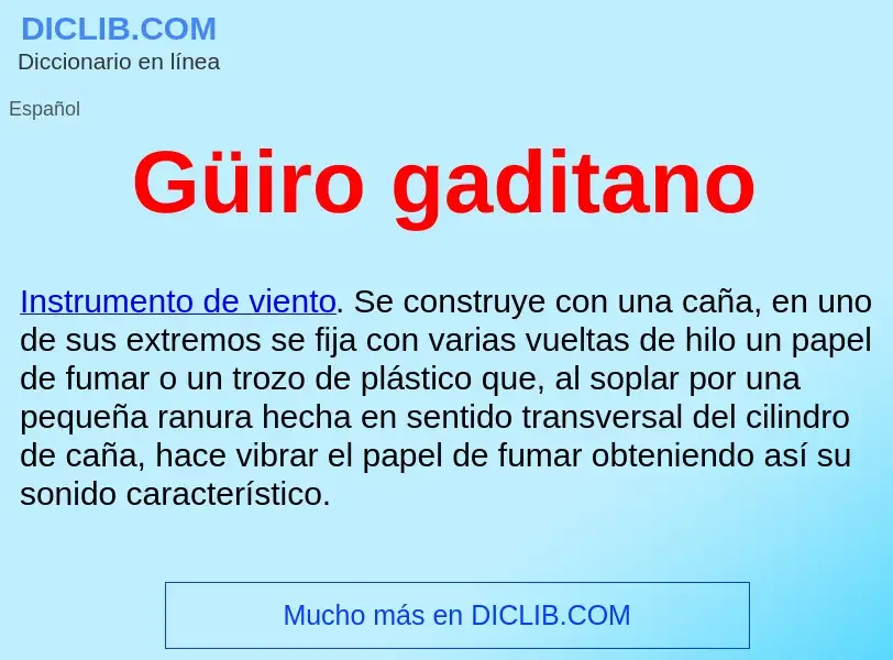 ¿Qué es Güiro gaditano ? - significado y definición