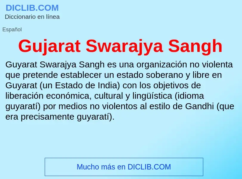 ¿Qué es Gujarat Swarajya Sangh? - significado y definición