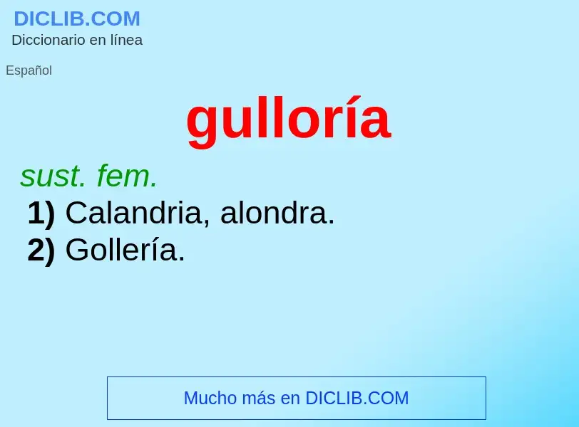 O que é gulloría - definição, significado, conceito