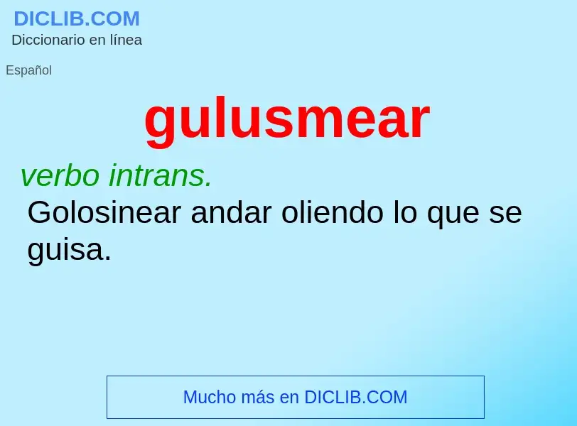 O que é gulusmear - definição, significado, conceito