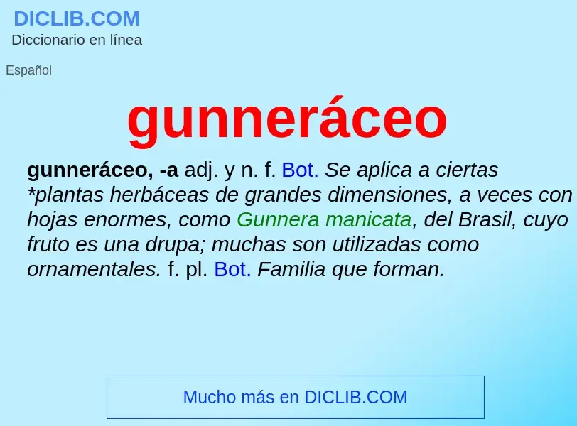 O que é gunneráceo - definição, significado, conceito