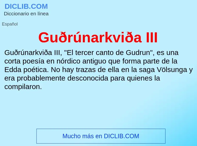 ¿Qué es Guðrúnarkviða III? - significado y definición