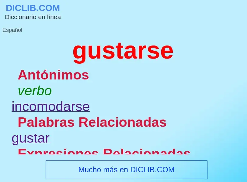 What is gustarse - meaning and definition