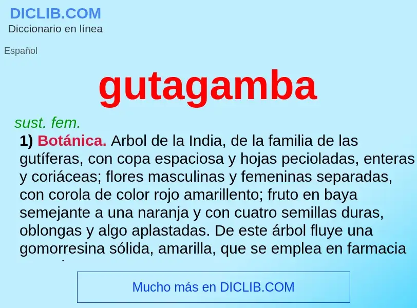 ¿Qué es gutagamba? - significado y definición