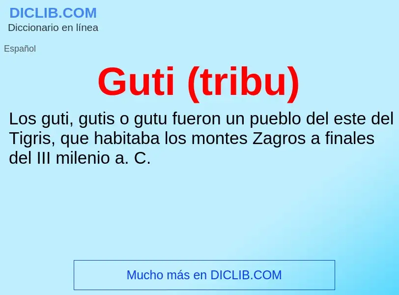 ¿Qué es Guti (tribu)? - significado y definición