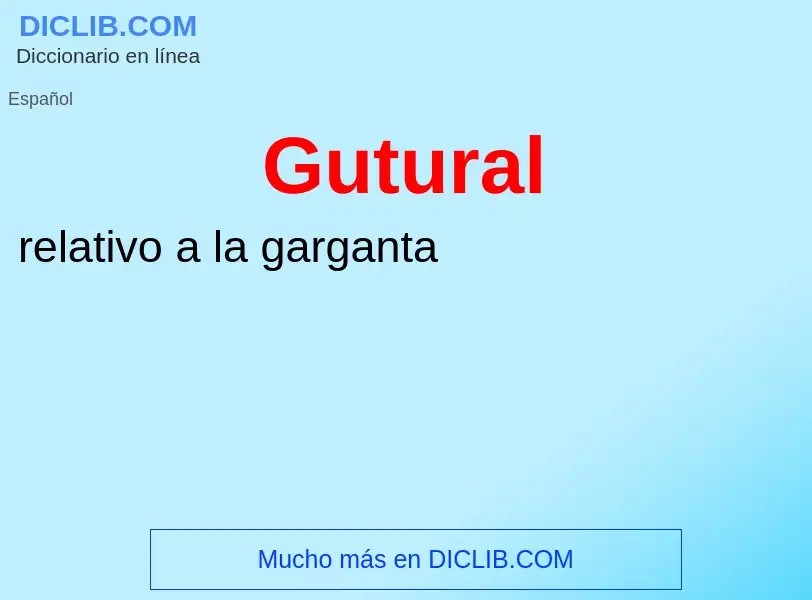 What is Gutural - meaning and definition