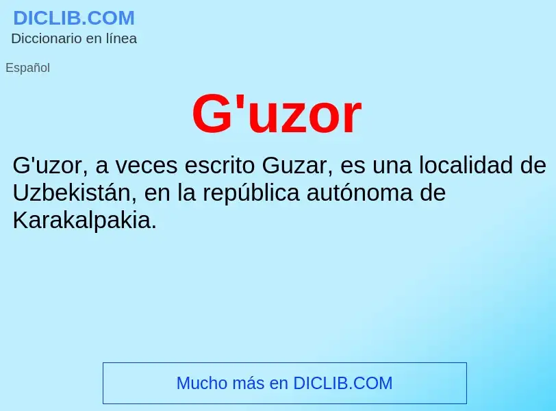 O que é G'uzor - definição, significado, conceito