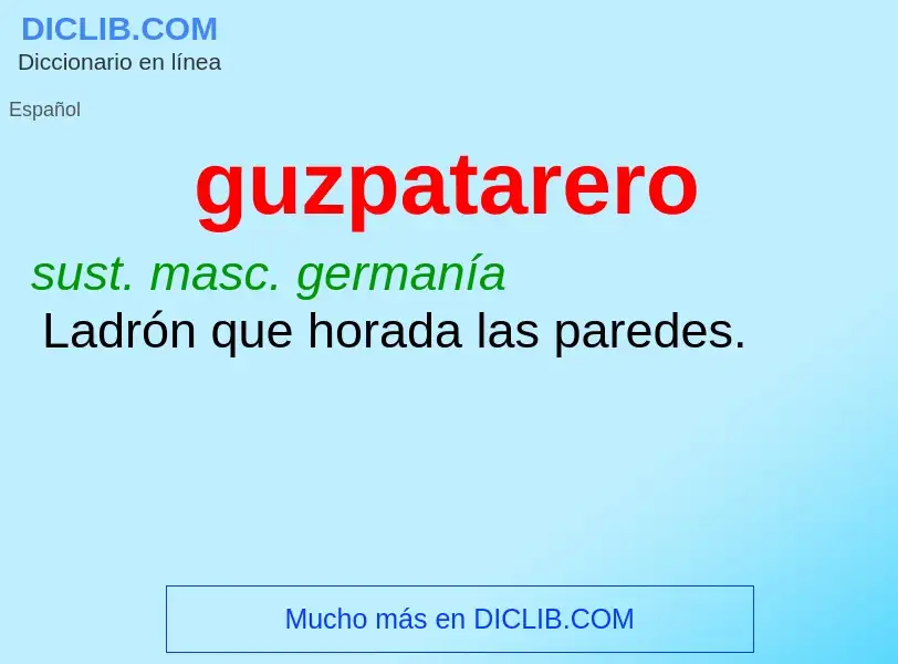 ¿Qué es guzpatarero? - significado y definición