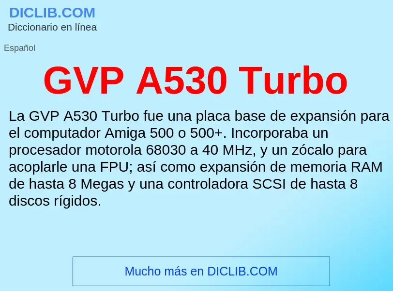 Что такое GVP A530 Turbo - определение