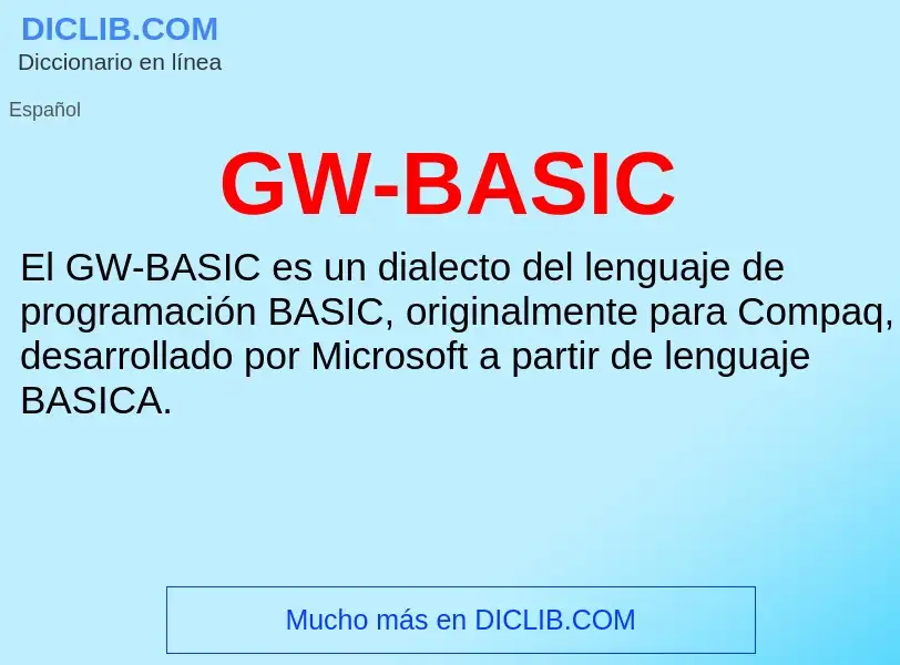 O que é GW-BASIC - definição, significado, conceito