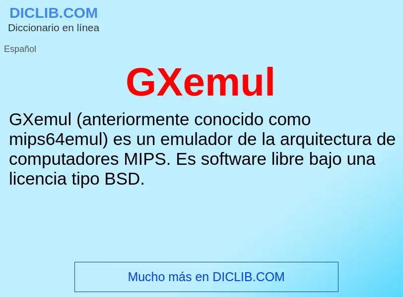 O que é GXemul - definição, significado, conceito