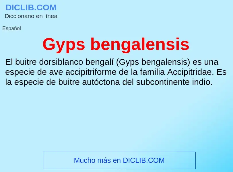 Что такое Gyps bengalensis - определение