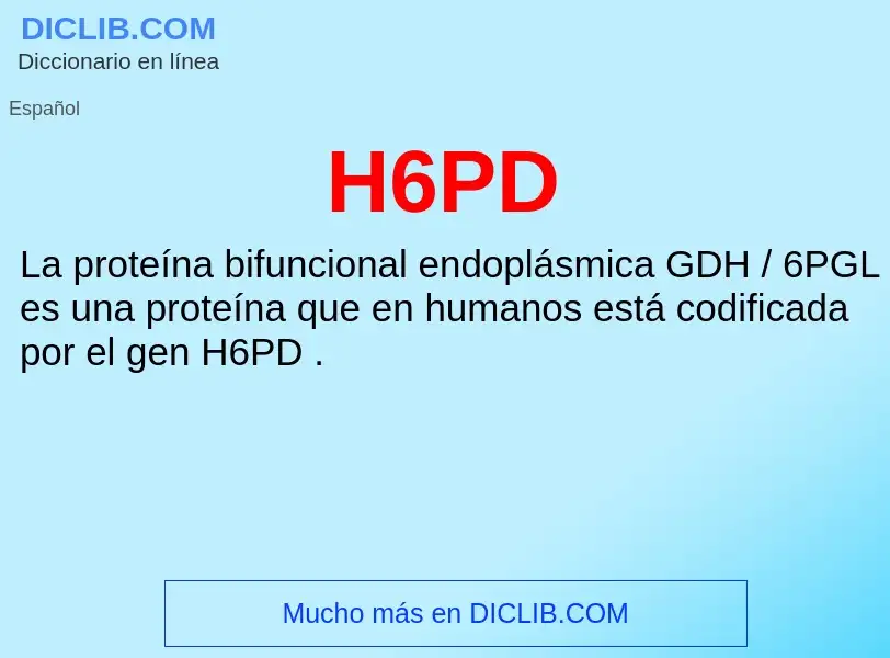 ¿Qué es H6PD? - significado y definición