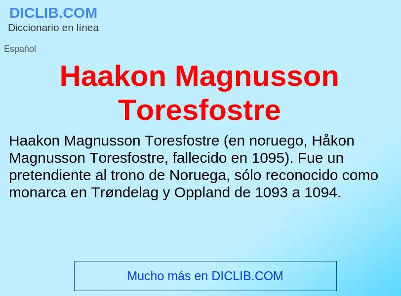 Что такое Haakon Magnusson Toresfostre - определение