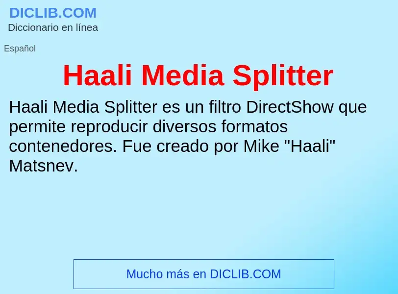 Что такое Haali Media Splitter - определение