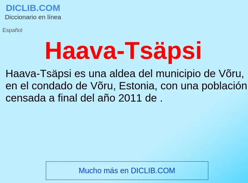 Что такое Haava-Tsäpsi - определение