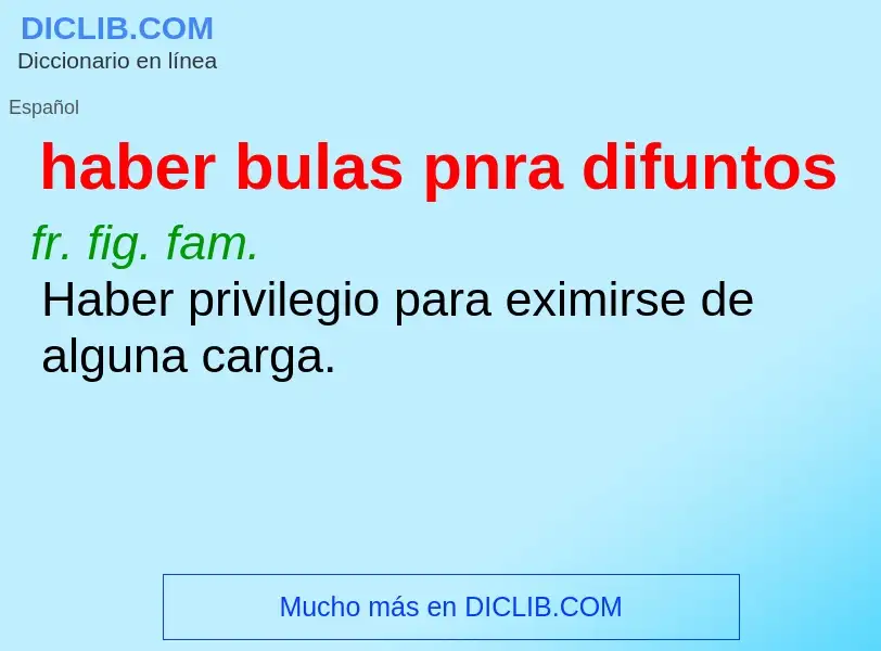 What is haber bulas pnra difuntos - definition