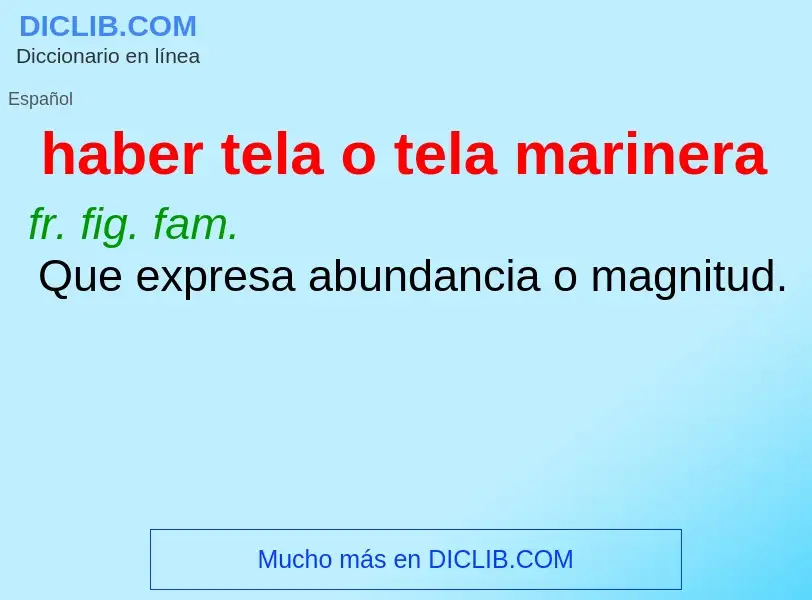 What is haber tela o tela marinera - meaning and definition