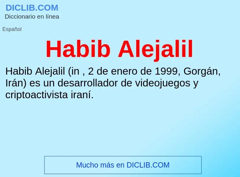 Что такое Habib Alejalil - определение