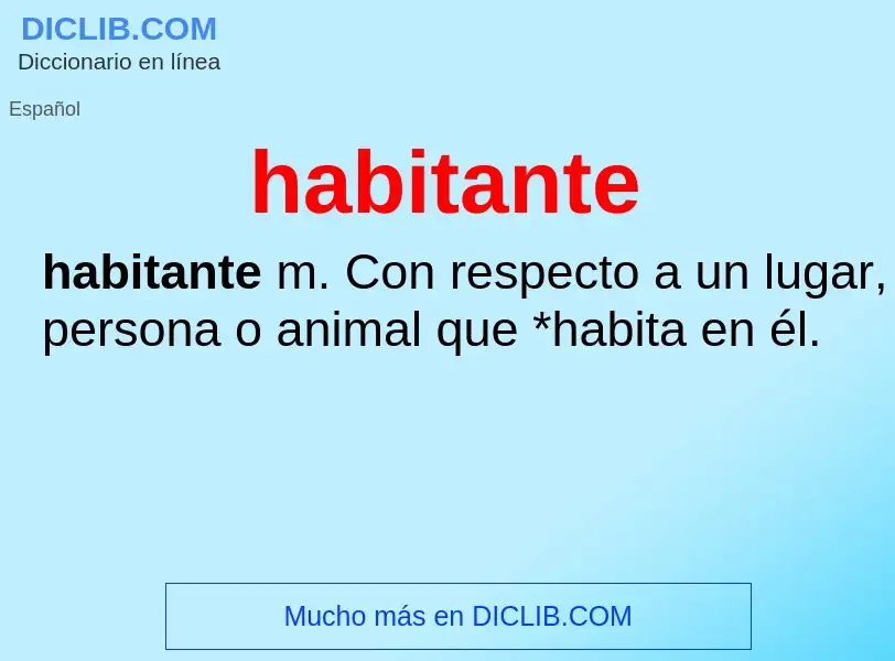 Wat is habitante - definition