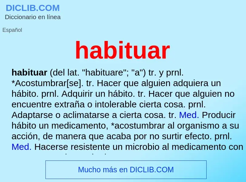 What is habituar - meaning and definition