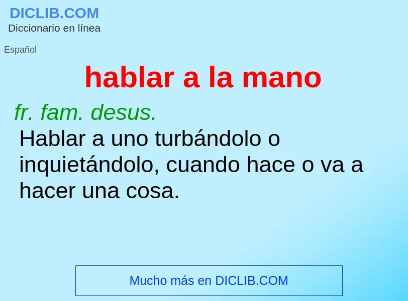 ¿Qué es hablar a la mano? - significado y definición