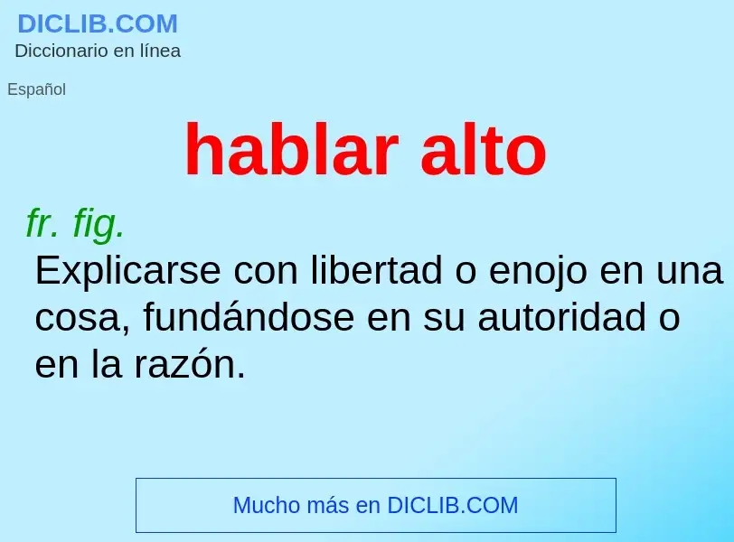 O que é hablar alto - definição, significado, conceito