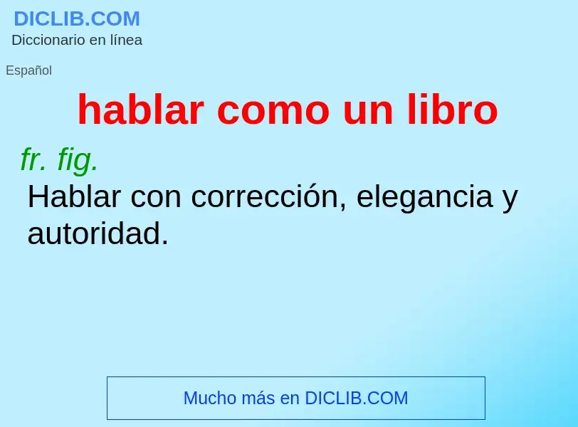 Was ist hablar como un libro - Definition