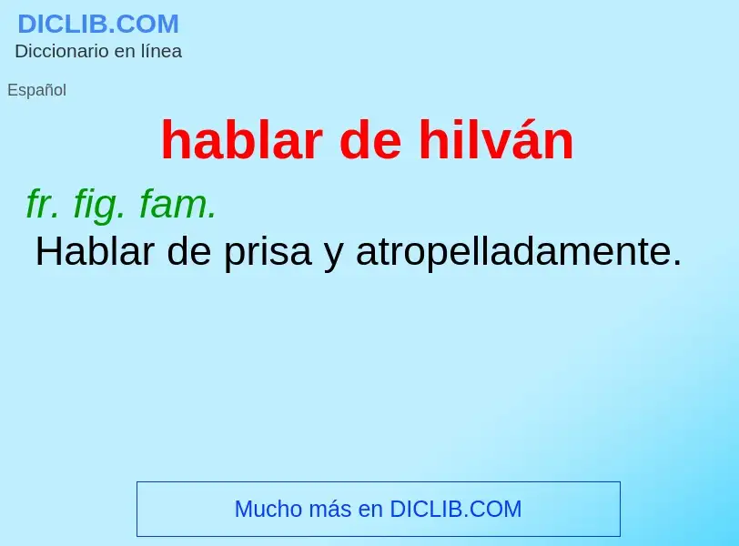 Wat is hablar de hilván - definition