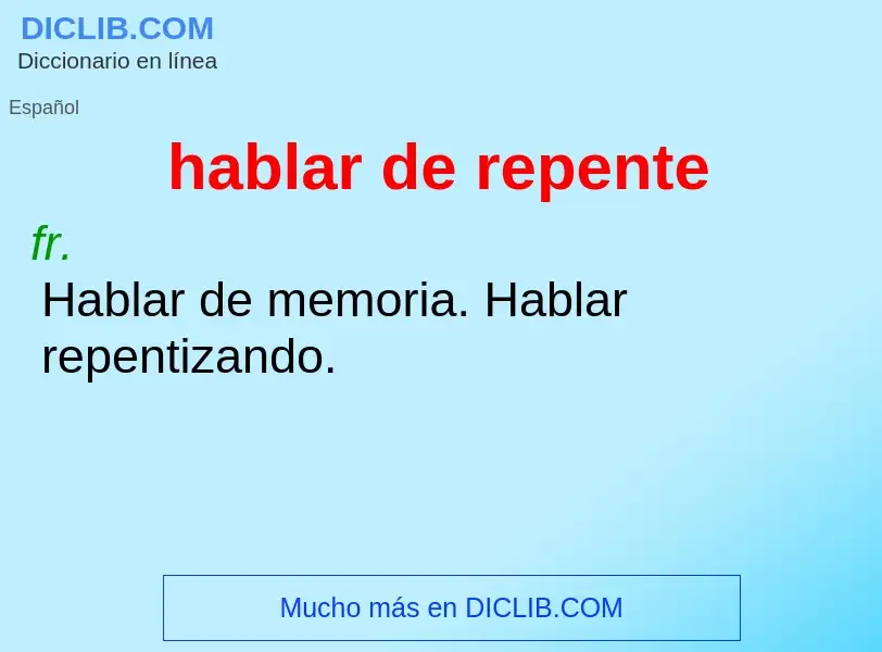 What is hablar de repente - meaning and definition