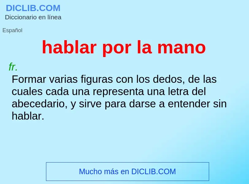 ¿Qué es hablar por la mano? - significado y definición