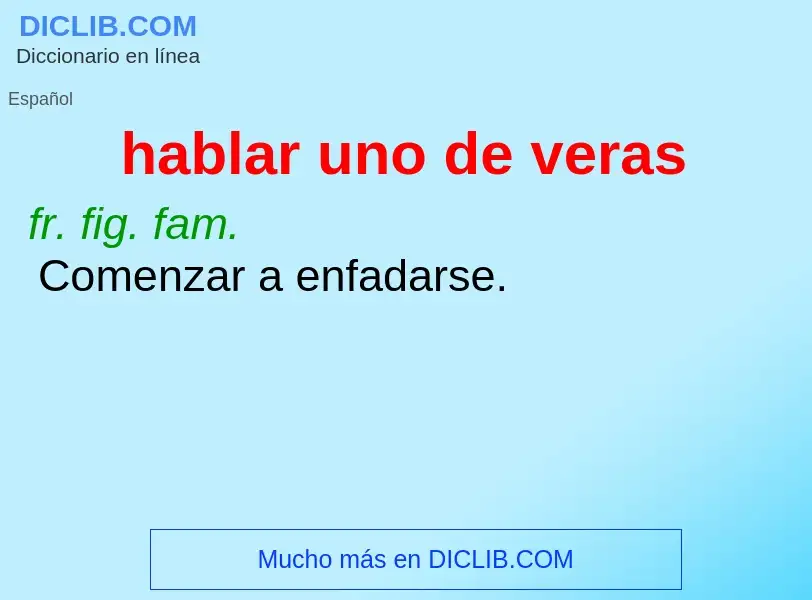 ¿Qué es hablar uno de veras? - significado y definición