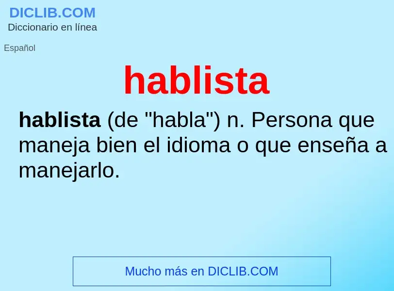 ¿Qué es hablista? - significado y definición