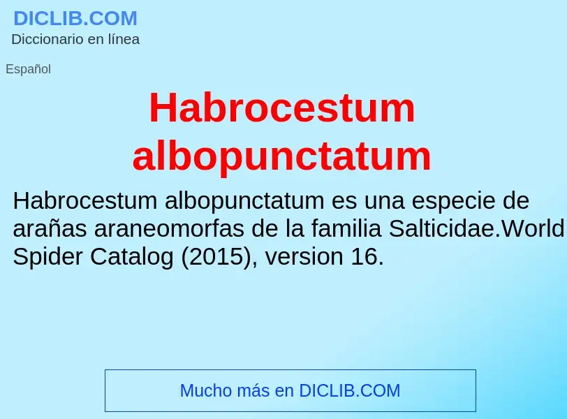 Что такое Habrocestum albopunctatum - определение