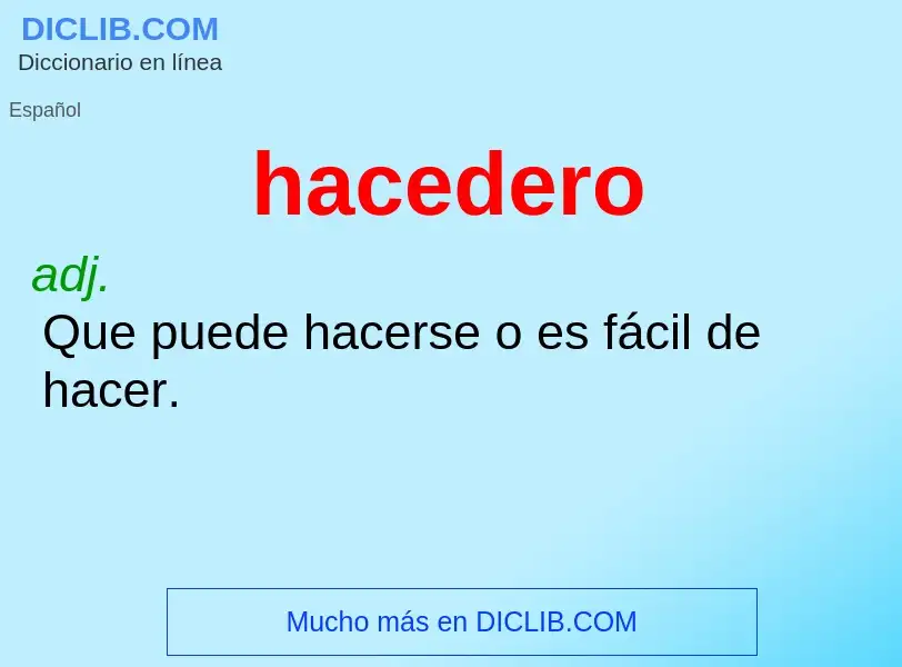 What is hacedero - meaning and definition